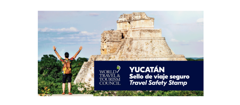 ¡Viaja seguro a Yucatán! El WTTC lo garantiza