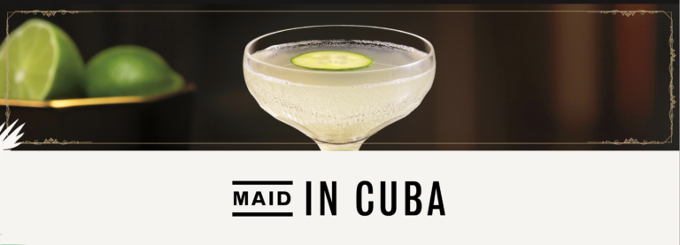 Maid in Cuba: el twist que necesitas para tus cocteles