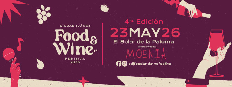 #Agenda  Food and Wine Festival en Ciudad Juárez